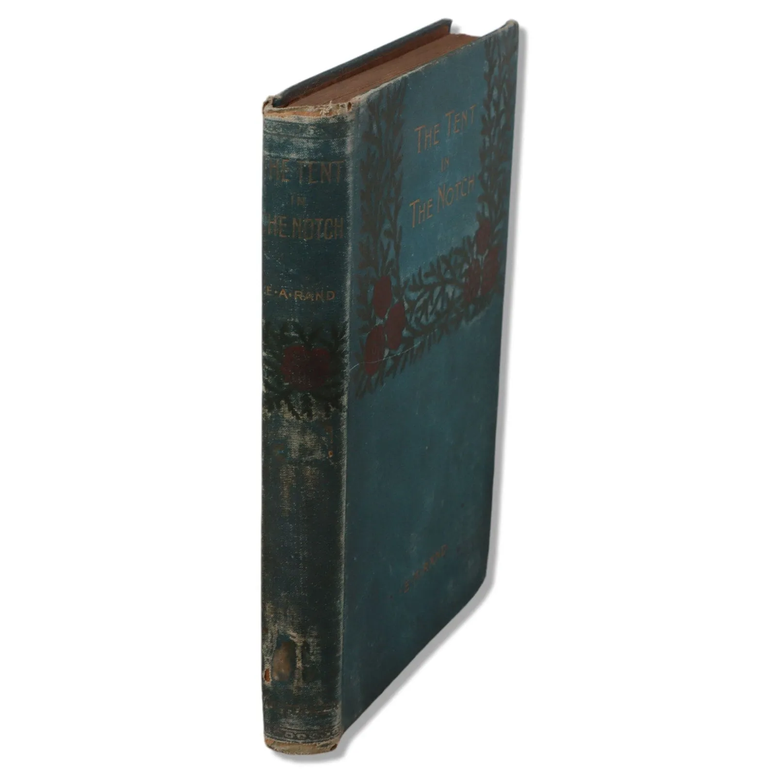 The Tent in the Notch E.A. Rand 1881 1st Edition Thomas Whittaker, New York